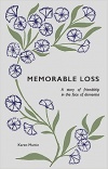 Memorable Loss: A Story of Friendship in the Face of Dementia